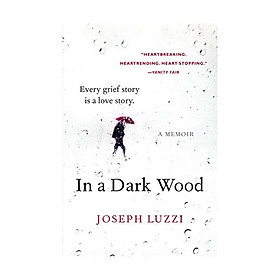 In A Dark Wood: A Memoir