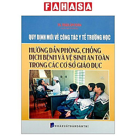 Hình ảnh Quy Định Mới Về Công Tác Y Tế Trường Học Hướng Dẫn Phòng Chống Dịch Bệnh Và Vệ Sinh An Toàn Trong Các Cơ Sở Giáo Dục