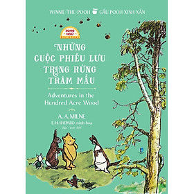 Winnie The Pooh: Gấu Pooh Xinh Xắn - Adventures In The Hundred Acre Wood - Những Cuộc Phiêu Lưu Trong Rừng Trăm Mẫu (Song Ngữ)