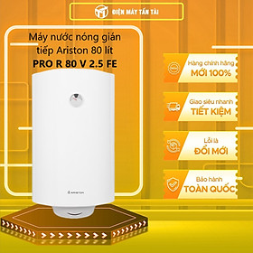 Mua Máy Nước Nóng Gián Tiếp Ariston PRO R 80 V 2.5 FE (2500W) - Hàng Chính Hãng