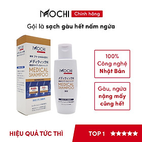 Dầu gội sạch gàu Mochi Medical Nhật Bản. Sạch gàu, sạch ngứa trong 2 tuần