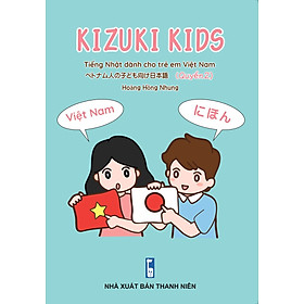 Sách KIZUKI KIDS - Tiếng Nhật dành cho trẻ em Việt Nam (quyển 2)