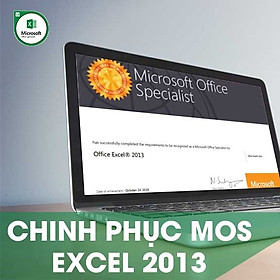 Hình ảnh Khóa học online Chinh phục chứng chỉ MOS EXCEL 2013 Tin học Cộng