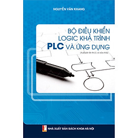 [Download Sách] Bộ điều khiển logic khả trình PLC và ứng dụng