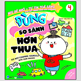 Ehon Song Ngữ Miu Bé Nhỏ Tự Tin Tỏa Sáng - Đừng so sánh hơn thua - Miu miu tự lập Ehon kỹ năng sống