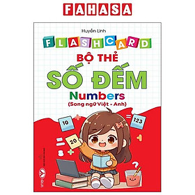 Sách - Flash Card - Bộ Thẻ Số Đếm - Numbers - Song Ngữ Việt-Anh