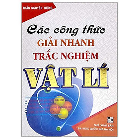 Các Công Thức Giải Nhanh Trắc Nghiệm Vật Lí