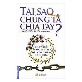 Tại Sao Chúng Ta Chia Tay?