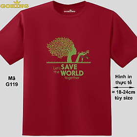 LET'S SAVE THE WORLD TOGETHER, mã G119. Hãy tỏa sáng như kim cương, qua chiếc áo thun Goking siêu hot cho nam nữ trẻ em, áo phông cặp đôi, gia đình, đội nhóm