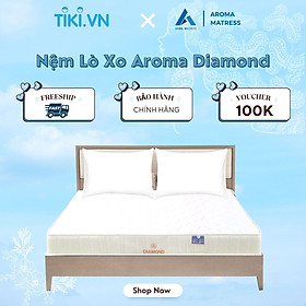 Nệm Lò Xo Aroma Diamond