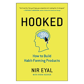 Hooked How To Build Habit-Forming Products