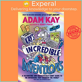 Sách - Kay's Incredible Inventions by Henry Paker (UK edition, paperback)