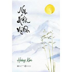 NỤ HỒN NHIÊN - Hoàng Kim - (bìa mềm)