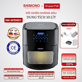 Nồi Chiên Không Dầu SHIMONO SM-AF1086T 10L 1800W Cao Cấp Tiêu Chuẩn FDA Hoa Kỳ, LFGB Đức Tặng Kèm Trọn Bộ 9 Phụ Kiện Hàng Chính Hãng