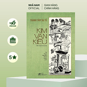 Kim Vân Kiều (Thanh Tâm Tài Tử) (Nhã Nam Official) - 