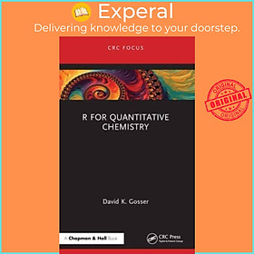 Sách - R for Quantitative Chemistry by David K. Gosser (UK edition, paperback)