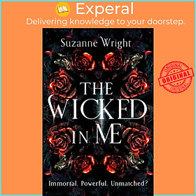 Sách - The Wicked In Me - An addictive world awaits in this spicy fantasy roma by Suzanne Wright (UK edition, paperback)
