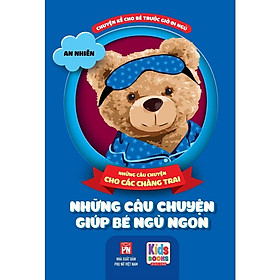 Sách - Những Câu Chuyện Giúp Bé Ngủ Ngon - Những Câu Chuyện Cho Các Chàng Trai - Việt Thư