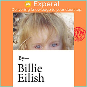 Sách - Billie Eilish by Billie Eilish (UK edition, hardcover)