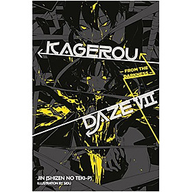 Kagerou Daze, Volume 07: From the Darkness (Light Novel)
