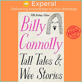 Sách - Tall Tales and Wee Stories : The Best of Billy Connolly by Billy Connolly (UK edition, paperback)
