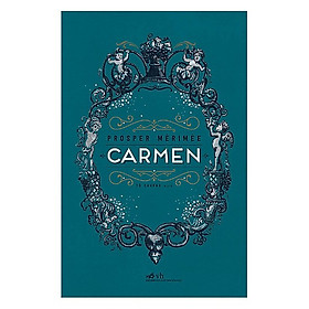 Một tác phẩm đáng đọc, đáng suy ngẫm: Carmen