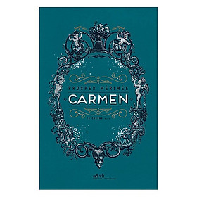 Một tác phẩm đáng đọc, đáng suy ngẫm: Carmen