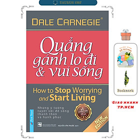 Quẳng Gánh Lo Đi Và Vui Sống (Bìa Cứng) - Dale Carnegie