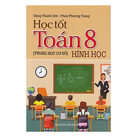 Học Tốt Toán Hình Học Lớp 8 Tái Bản 2018