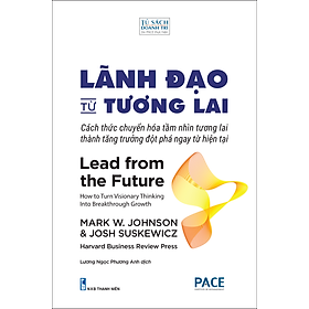 Lãnh đạo từ tương lai - lương ngọc phương anh dịch -