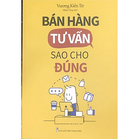 Bán hàng tư vấn sao cho đúng (ML)