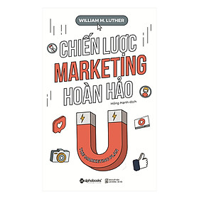 Hình ảnh Chiến Lược Marketing Hoàn Hảo (Tái Bản)