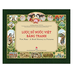 Download sách Lược Sử Nước Việt Bằng Tranh: Viet Nam – A Brief History In Pictures (Tái Bản 2019)