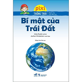 Sách Pixi thông thái - Bí mật của trái đất