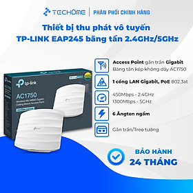 Mua Thiết bị thu phát vô tuyến TP-LINK EAP245 băng tần 2.4GHz / 5GHz- Hàng chính hãng