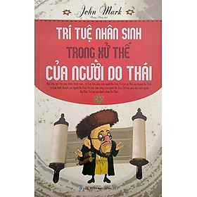 Trí Tuệ Nhân Sinh Trong Xử Thế Của Người Do Thái _QB