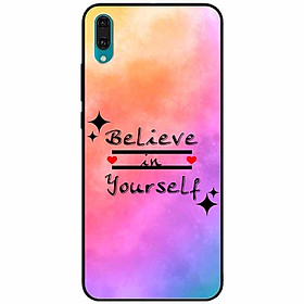 Ốp lưng dành cho Huawei Y7 Pro 2019 mẫu Believe Your Self