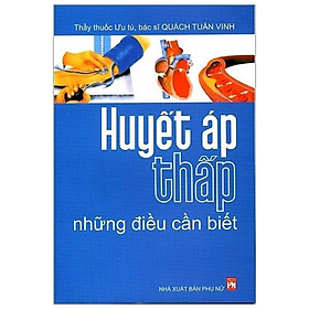 Huyết Áp Thấp Những Điều Cần Biết