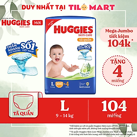 Tã/bỉm quần Huggies Skin Care Mega Jumbo L96+8 miếng với tràm trà dịu da