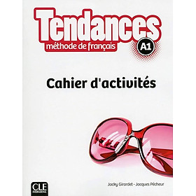 Sách học tiếng Pháp TENDANCES FLE NIVEAU A1 CAHIER D'EXERCICES