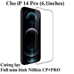 Mua Cường lực full màn hình cho iP 14 Pro Max / 14 Pro Nillkin CP+PRO - hàng chính hãng