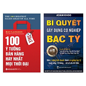 Combo Sách Kinh Tế 100 Ý Tưởng Bán Hàng Hay Nhất Mọi Thời Đại + Bí Quyết