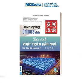 Giáo trình phát triển hán ngữ nói - giao tiếp trung cấp 1 - Noji Tsuneyoshi