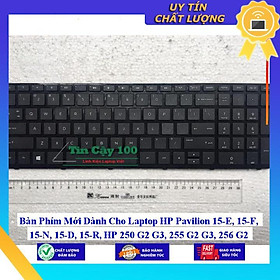 Bàn Phím Mới dùng cho Laptop HP Pavilion 15-E 15-F 15-N 15-D 15-R HP 250 G2 G3 255 G2 G3 256 G2  - Hàng Nhập Khẩu New Seal