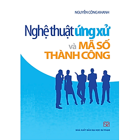 Nghệ thuật ứng xử và mã số thành công