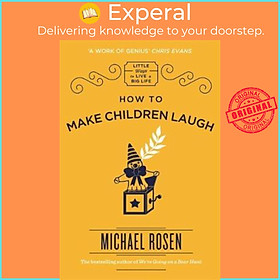 Sách - How to Make Children Laugh by Michael Rosen (UK edition, hardcover)