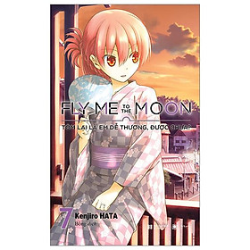 Sách - Fly Me To The Moon - Tóm Lại Là Em Dễ Thương, Được Chưa? - Tập 7 (Tái Bản 2025)