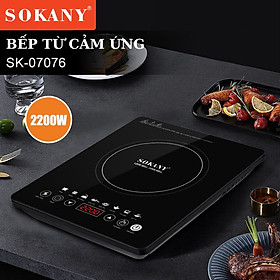 Bếp từ cảm ứng cao cấp SOKANY SK-07076, công suất 2200W, mặt kính chịu lực sử dụng cho mọi loại nồi - HÀNG CHÍNH HÃNG