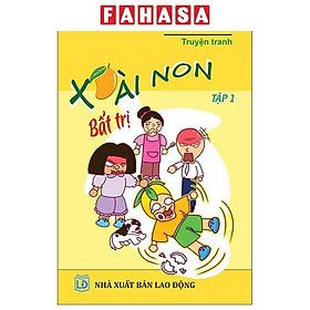 Sách - Xoài Non Bất Trị - Tập 1