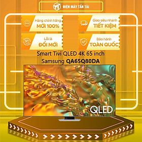 Smart Tivi QLED Samsung 4K 65 inch QA65Q80D QA65Q80DA 65Q80D 65Q80DA - Hàng chính hãng - Chỉ giao HCM